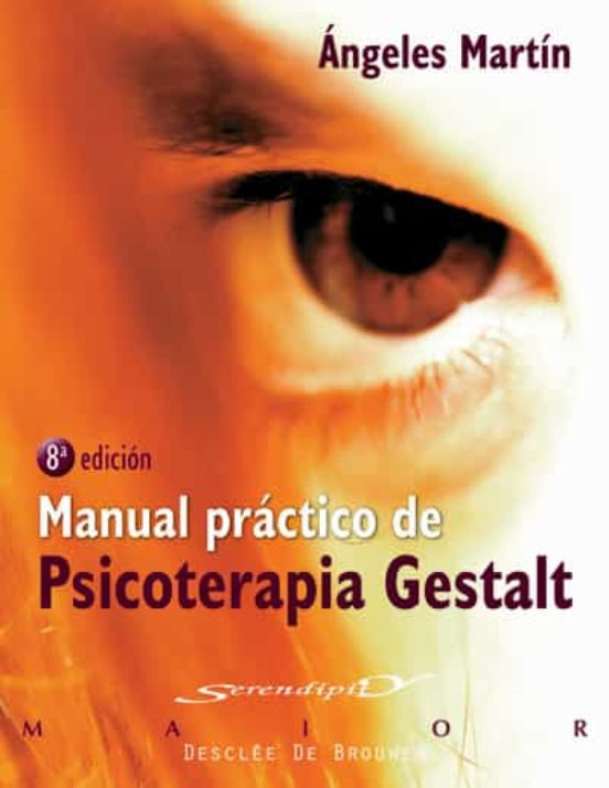 Manual PrÁctico De Psicoterapia Gestalt Instituto De Psicoterapia Gestalt Ipg De Madrid 8232